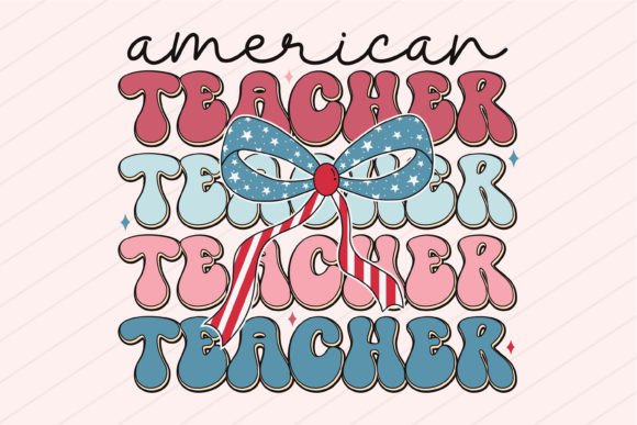 4th of July Coquette American Teacher Graphics