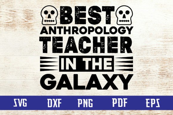 Best Anthropology Teacher in the Galaxy: Graphics and Crafts