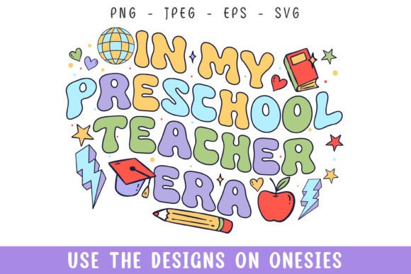 In My Preschool Teacher Era Groovy Retro Graphics & Crafts