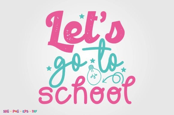 Lets Go to School Graphics & Crafts