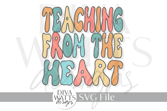 Teaching from the Heart SVG for Crafts and Graphics