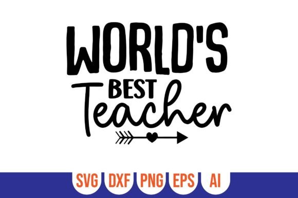 World's Best Teacher: Graphics and Crafts for Branding